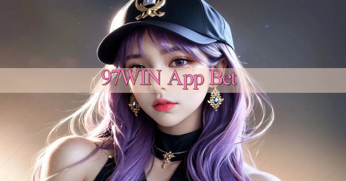 97win app bet