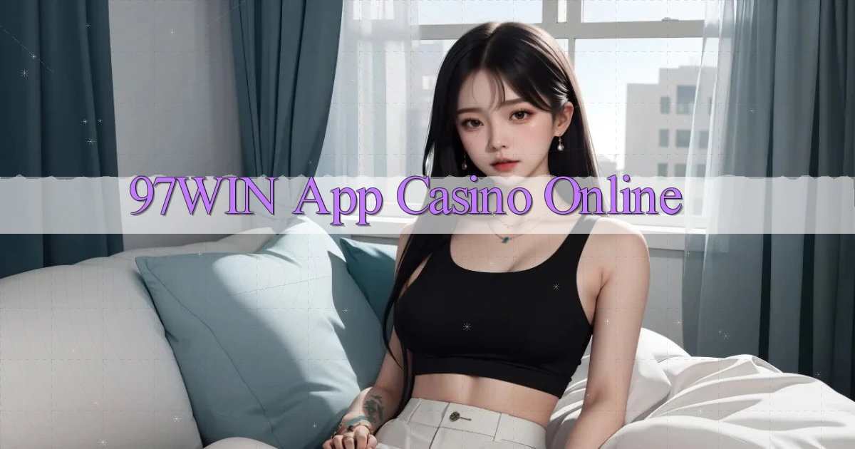 97win app casino online