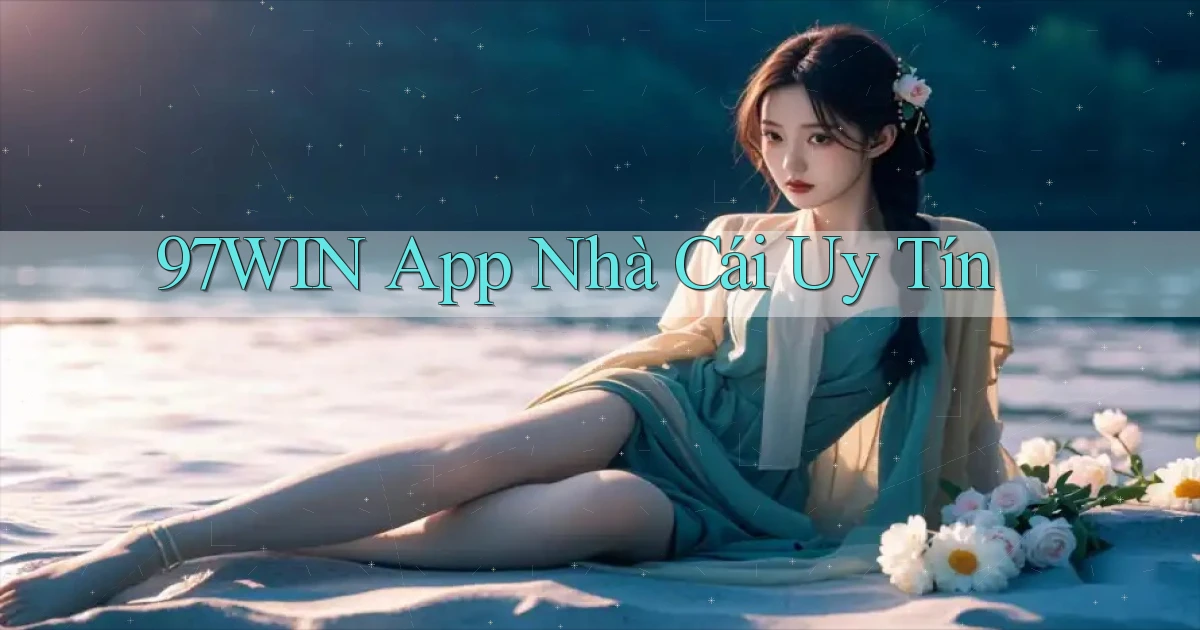 97win app nhà cái uy tín