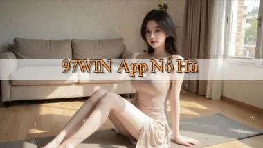 97win app nổ hũ