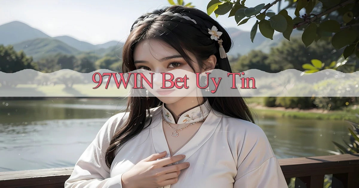 97win bet uy tín
