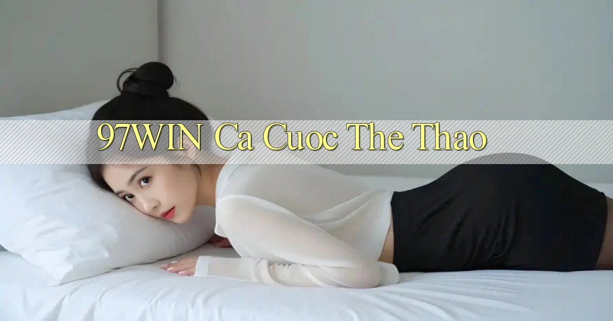 97win  ca cuoc the thao