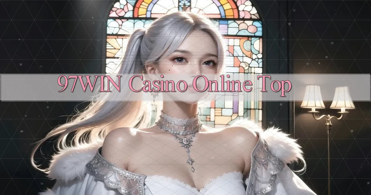 97win casino online top