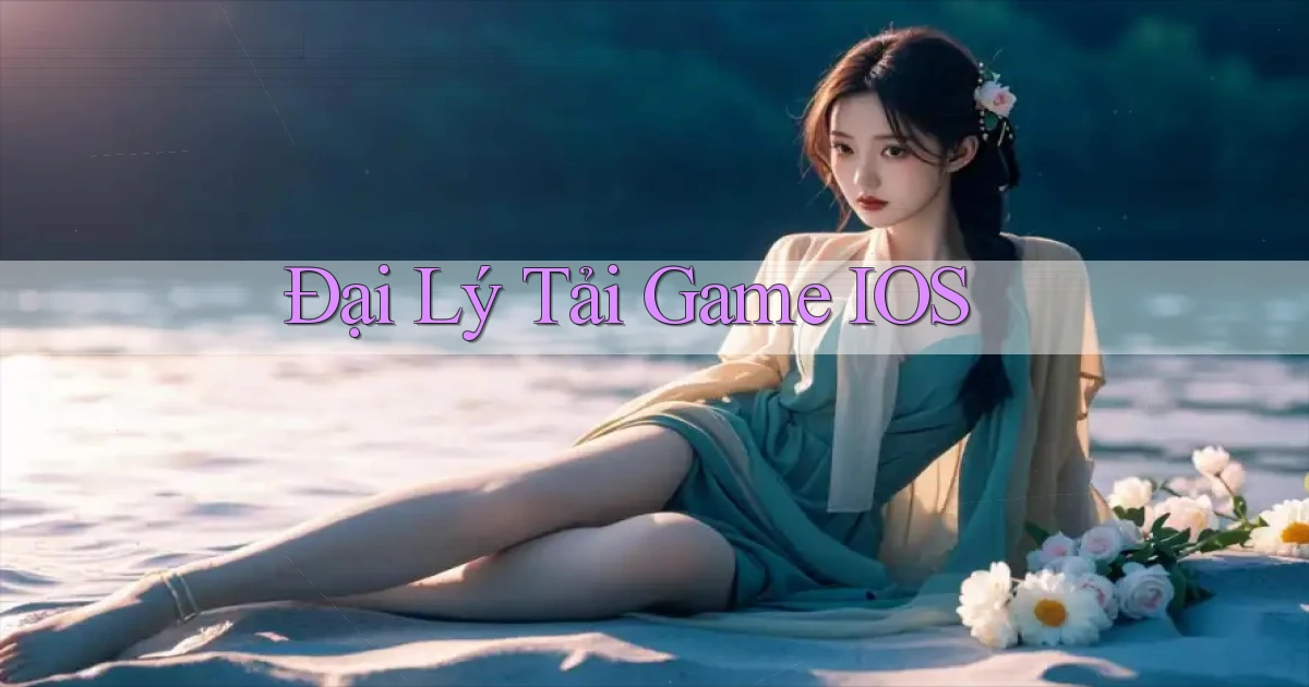 Đại lý Tải game iOS