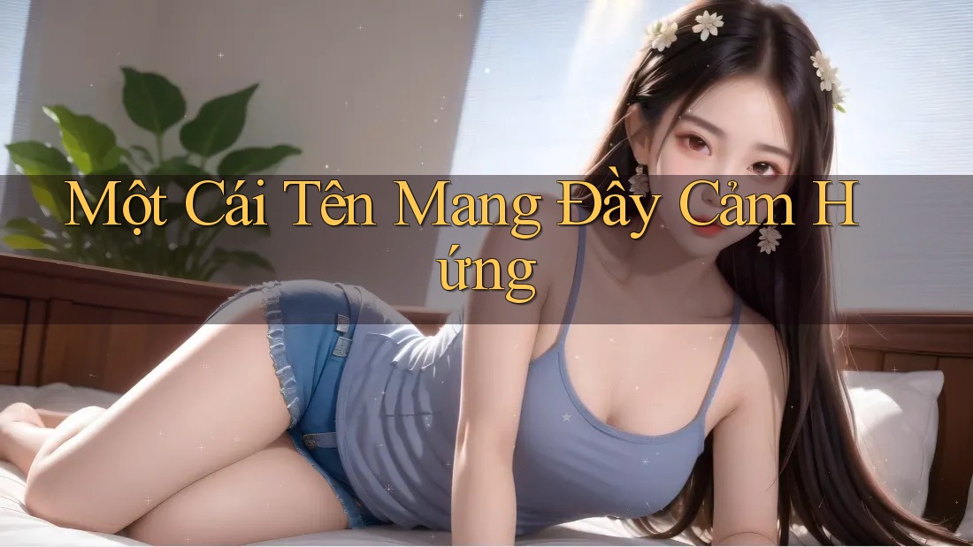Một Cái Tên Mang Đầy Cảm Hứng