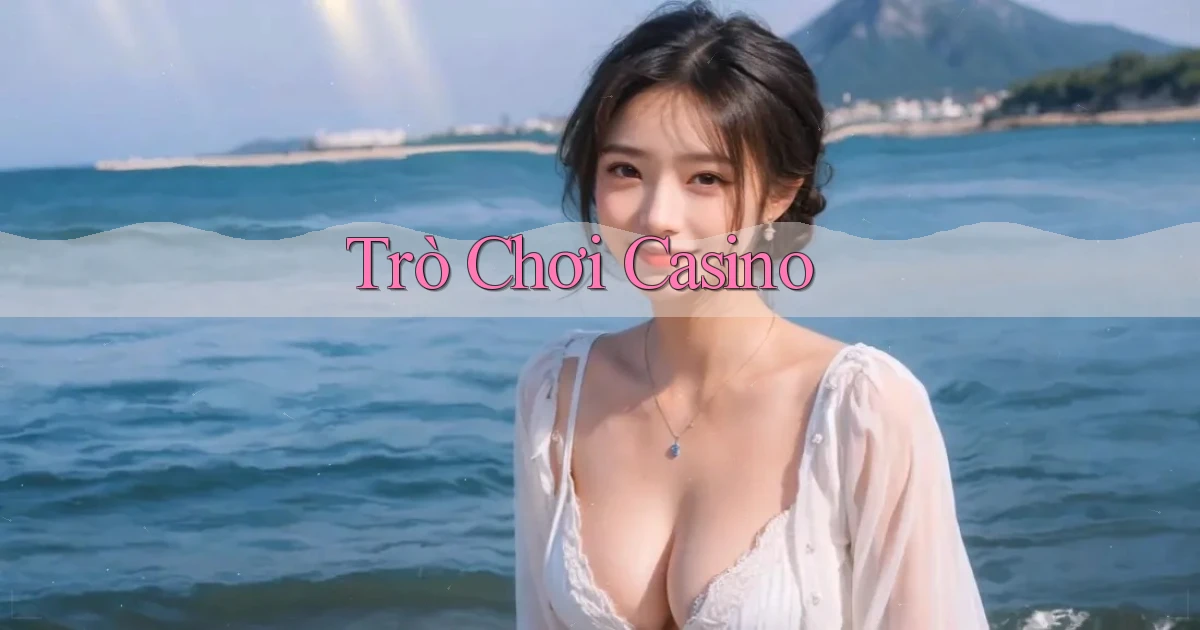 Trò chơi Casino